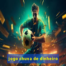 jogo chuva de dinheiro